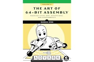 The Art of 64-Bit Assembly, Volume 2: Machine-Level OOP, Exceptions, and Concurrency