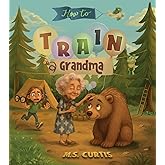 How To Train a Grandma