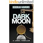 Dark Moon, A Legal Thriller (The Warrick Thompson Files Book 1)