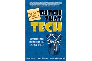 DON'T Ditch That Tech: Differentiated Instruction in a Digital World