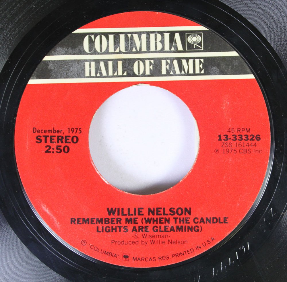 Willie Nelson Willie Nelson 45 RPM Remember Me (When the Candle