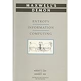 Maxwell's Demon: Entropy, Information, Computing (Princeton Series in Physics, 45)