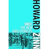 SNCC: The New Abolitionists