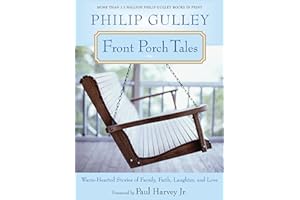 Front Porch Tales: Warm Hearted Stories of Family, Faith, Laughter and Love