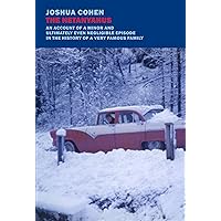 The Netanyahus: An Account of a Minor and Ultimately Even Negligible Episode in the History of a Very Famous Family