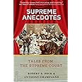Supreme Anecdotes: Tales from the Supreme Court