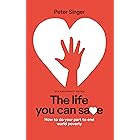 The Life You Can Save: How to Do Your Part to End World Poverty: 10th Anniversary ed. Edition