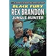 Rex Brandon #3: Black Fury (Rex Brandon, Jungle Hunter)
