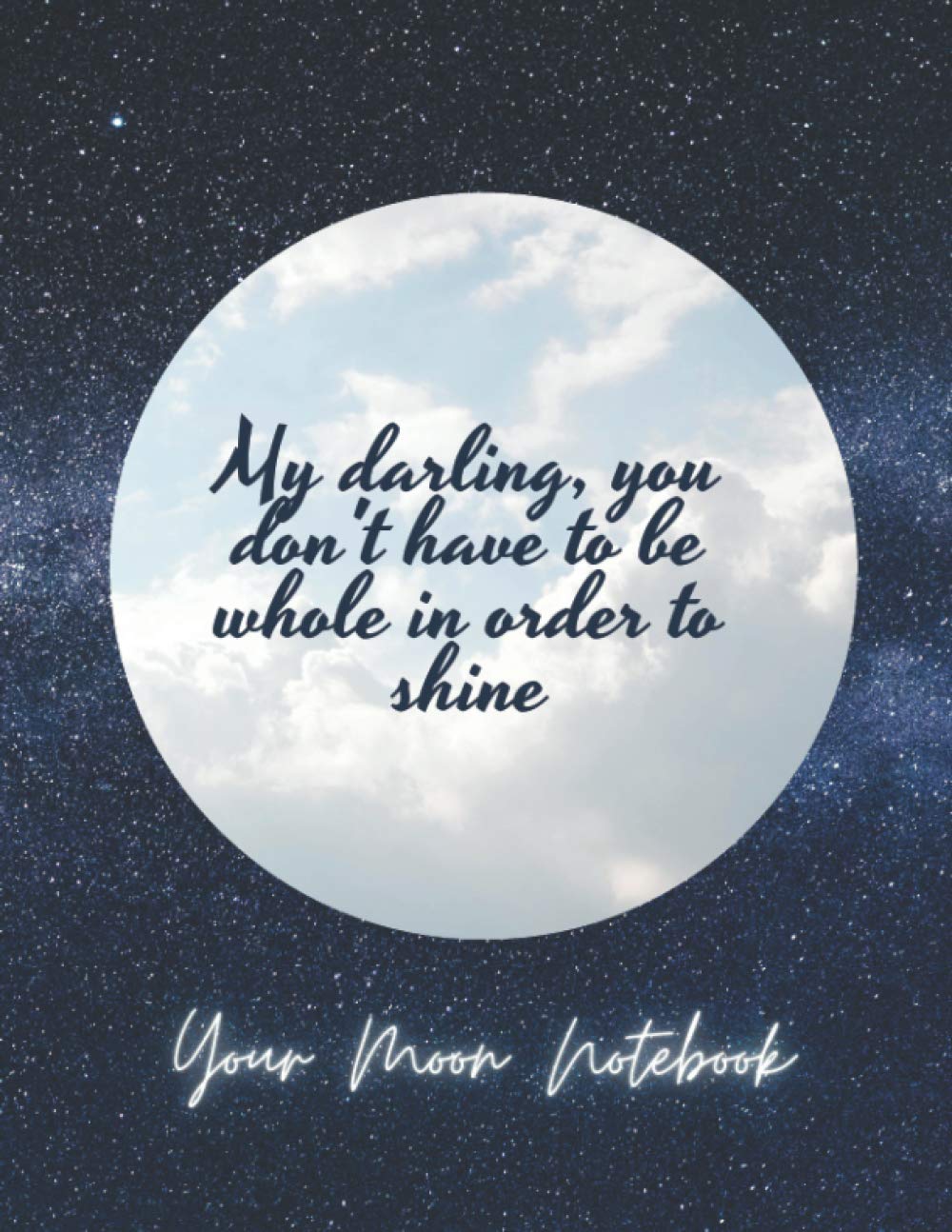 Your Moon Notebook: A Journey to Yourself