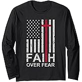 Christian Faith Over Fear US USA American Flag Religious Long Sleeve T-Shirt