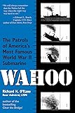 Wahoo: The Patrols of America's Most Famous World War II Submarine