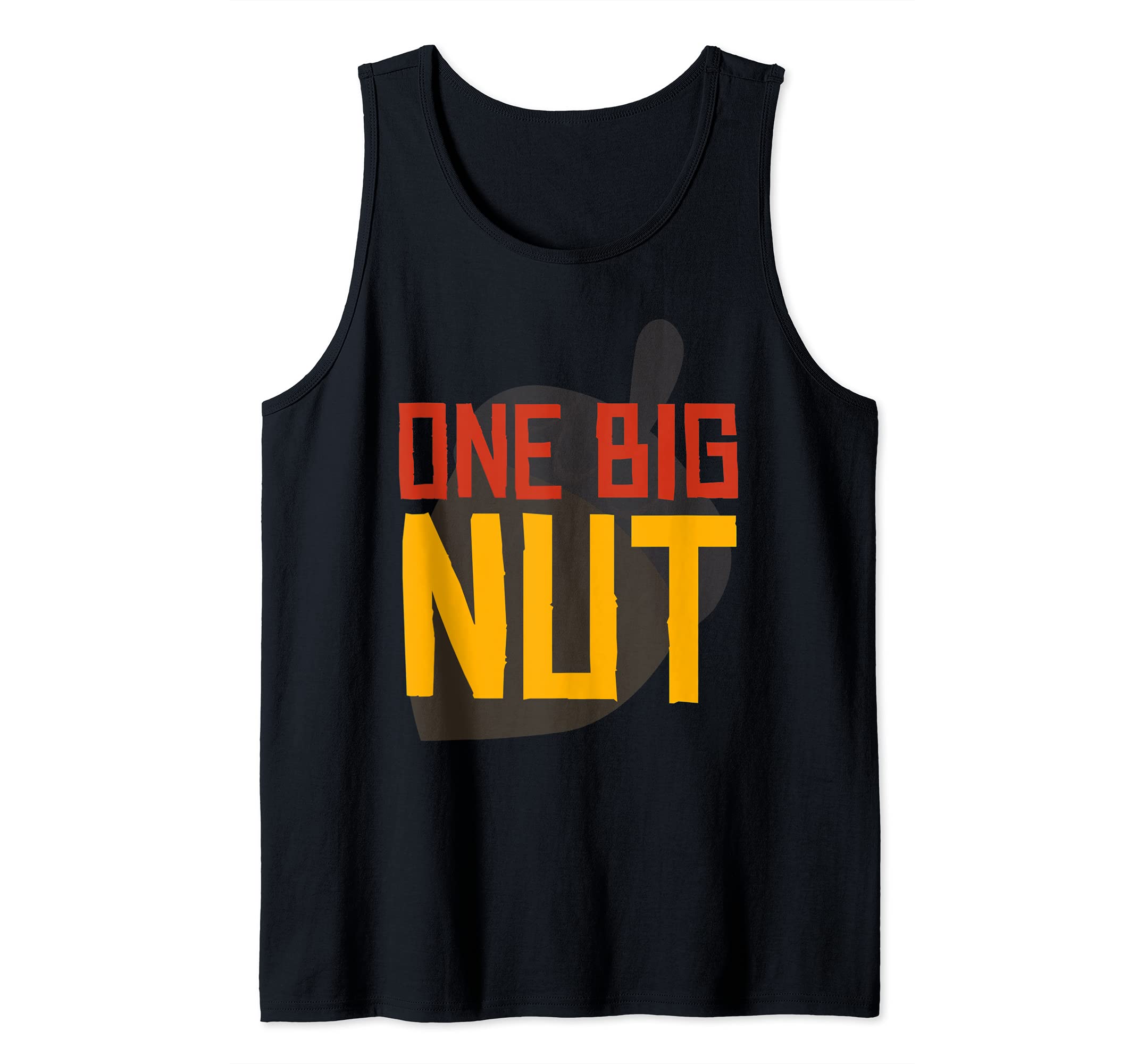 One Big Nut Squirrels Funny Squirrel Lover Outdoor Animal Tank Top