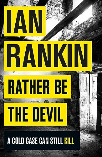 Download Rather Be the Devil: The superb Rebus No.1 bestseller (Inspector Rebus 21) PDF