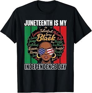 Juneteenth is My Independence Day Shirt Locd Hair Black Girl T-Shirt