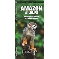 Amazon Wildlife: A Folding Pocket Guide to Familiar Animals (Wildlife and Nature Identification)