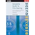 Complete Guide to Film Scoring – The Art and Business of Writing Music ...