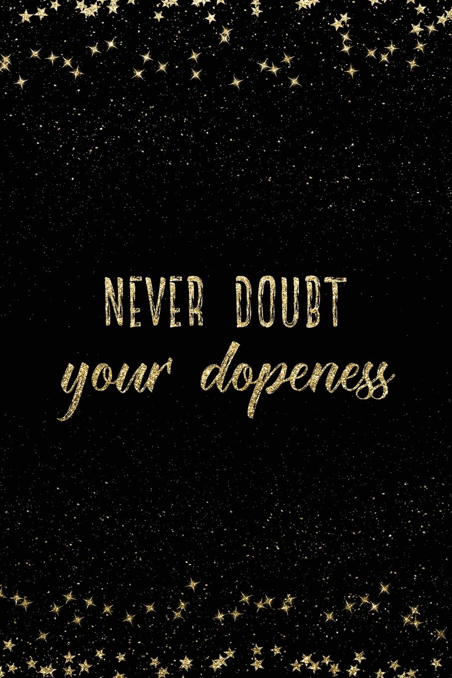 Image result for trust your dopeness quotes