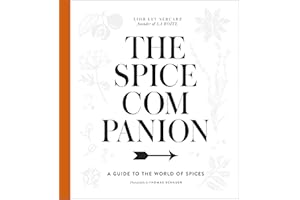 The Spice Companion: A Guide to the World of Spices: A Cookbook