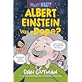 Albert Einstein Was a Dope? (Wait! What?)