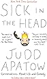 Sick in the Head: Conversations About Life and Comedy