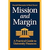 Mission and Margin: A Practical Guide to University Finances