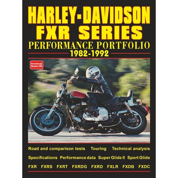 Harley-Davidson FXR Bible: History, How-To Customize, Gallery