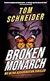 Broken Monarch: MK-Ultra Assassination Thriller