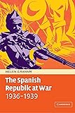 The Spanish Republic at War 1936-1939