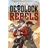 Deadlock Rebels: An AFK Book (Overwatch)