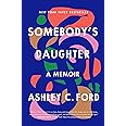 Somebody's Daughter: A Memoir