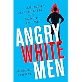 Angry White Men
