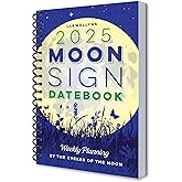 Llewellyn's 2025 Moon Sign Datebook: Weekly Planning by the Cycles of the Moon (Llewellyn's 2025 Calendars, Almanacs & Datebo