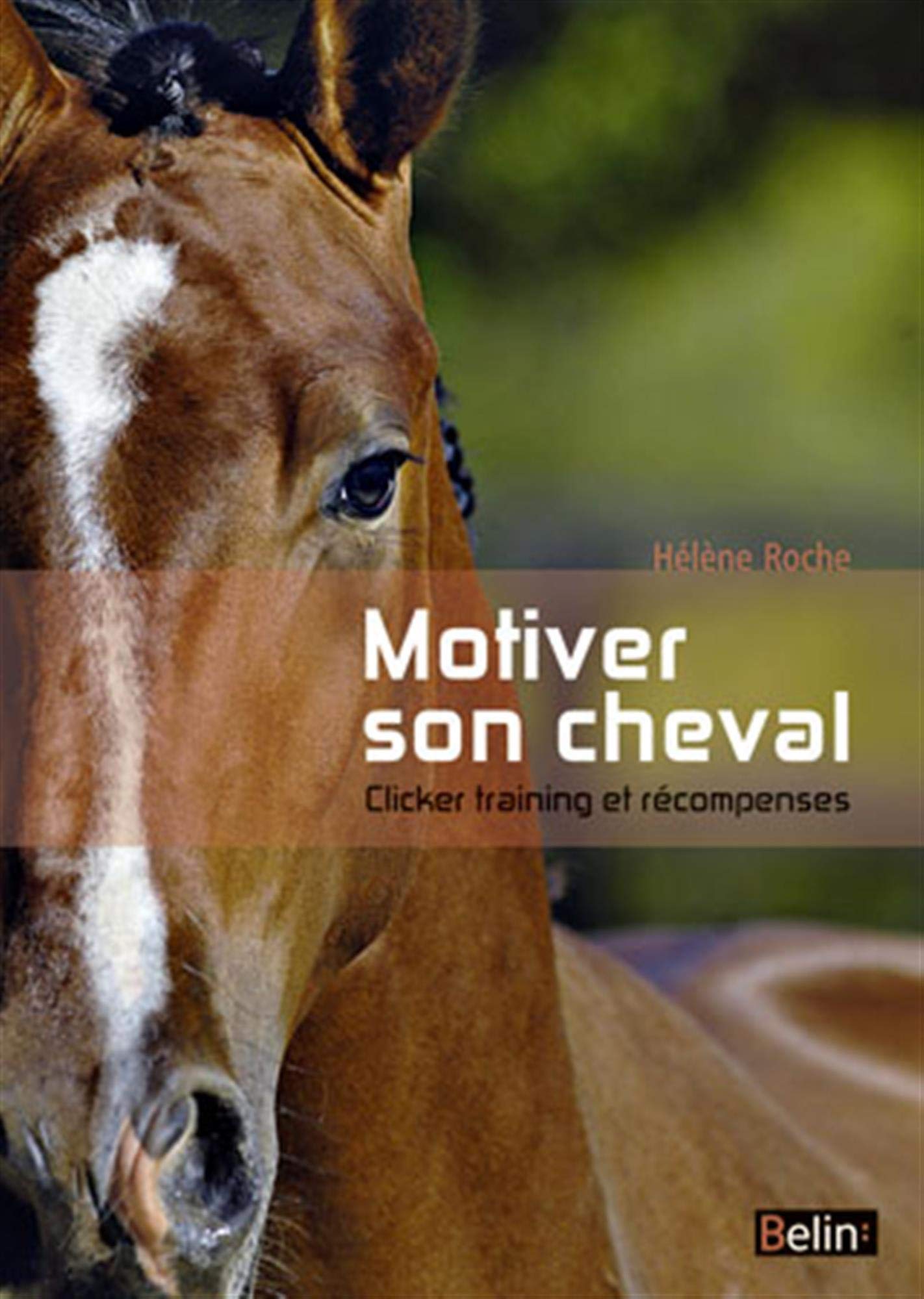 Livre Motiver son cheval clicker training et récompenses