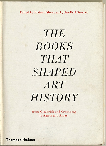 Download The Books That Shaped Art History: From Gombrich and Greenberg to Alpers and Krauss (English Edition) PDF