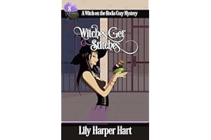 Witches Get Stitches (A Witch on the Rocks Cozy Mystery Book 8)