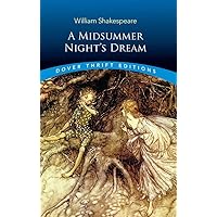 A Midsummer Night's Dream by William Shakespeare