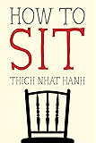 How to Sit (Mindfulness Essentials Book 1)
