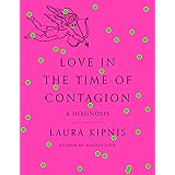 Love in the Time of Contagion: A Diagnosis