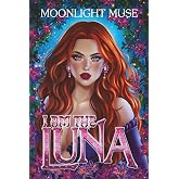 I Am The Luna (The Power of Three)