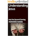 Understanding Jesus : And the Second Coming