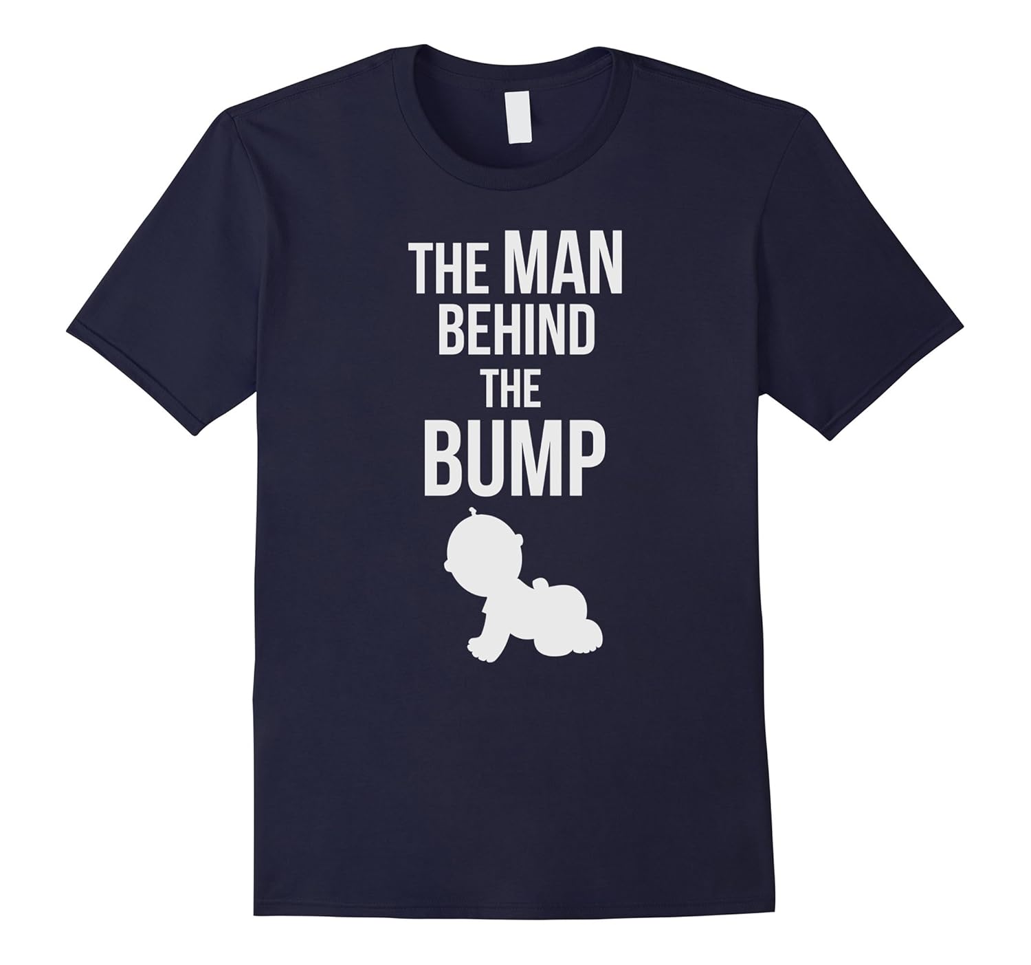The Man Behind The Bump Baby T Shirt Teehay