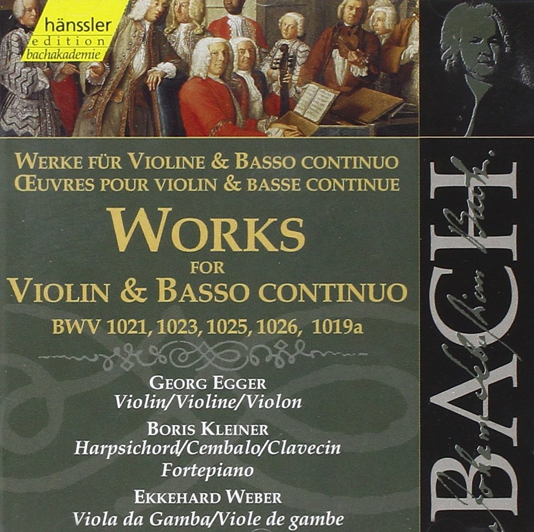 Bach: Works for Violin & Basso Continuo, BWV 1021, 1023, 1025, 1026, 1019a (Edition Bachakademie Vol 123) /Egger