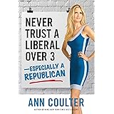 Never Trust a Liberal Over 3-Especially a Republican