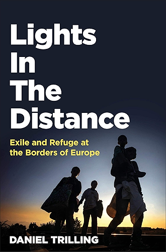 Download Lights In The Distance: Exile and Refuge at the Borders of Europe (English Edition) PDF