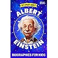 Albert Einstein Book: Get Smart about Einstein: Biographies for Kids (Get Smart Biographies of Famous People | Kids Books Ser