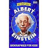 Albert Einstein Book: Get Smart about Einstein: Biographies for Kids (Get Smart Biographies of Famous People | Kids Books Ser