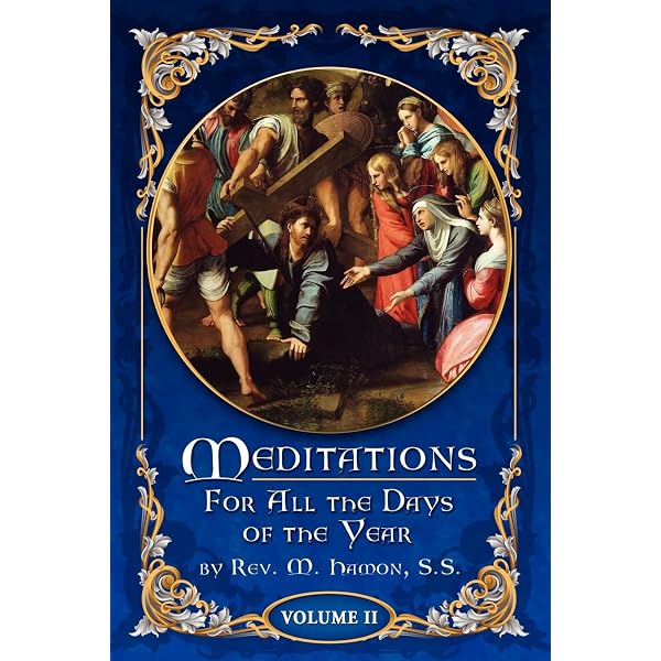 Meditations for All the Days of the Year, Vol 1: From the First