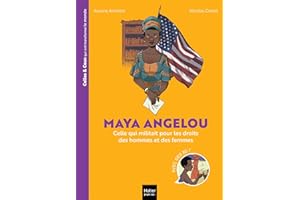 Celles et ceux qui ont transformé le monde - Maya Angelou (French Edition)