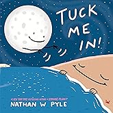 Tuck Me In!: A Science Bedtime Story