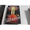 The Silkworm (A Cormoran Strike Novel, 2)